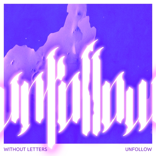 Without Letters Unfollow Ep cover